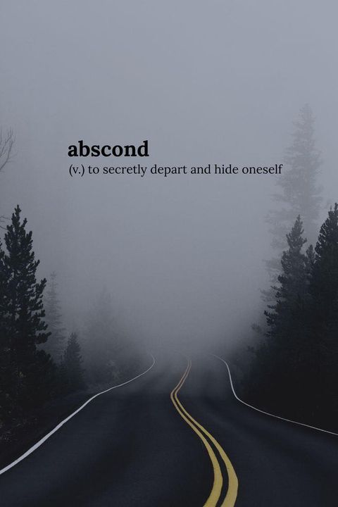 quotesndnotes:Abscond (v.)