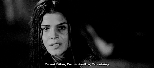 becca-archive:octavia blake appreciation week ♡ day four - character developmentwe are one clan, and