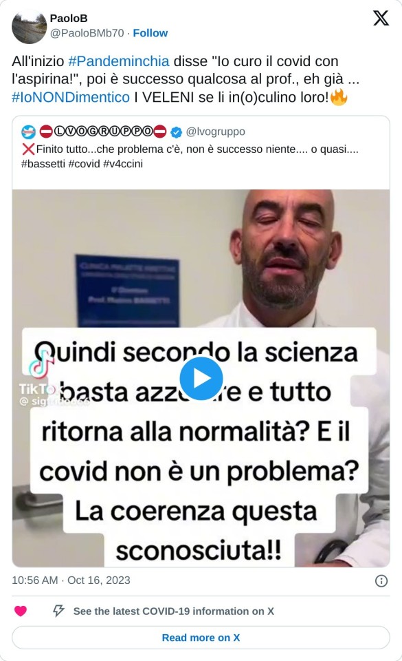 All'inizio #Pandeminchia disse "Io curo il covid con l'aspirina!", poi è successo qualcosa al prof., eh già ... #IoNONDimentico I VELENI se li in(o)culino loro!🔥 https://t.co/iAsT2CPzUw  — PaoloB (@PaoloBMb70) October 16, 2023