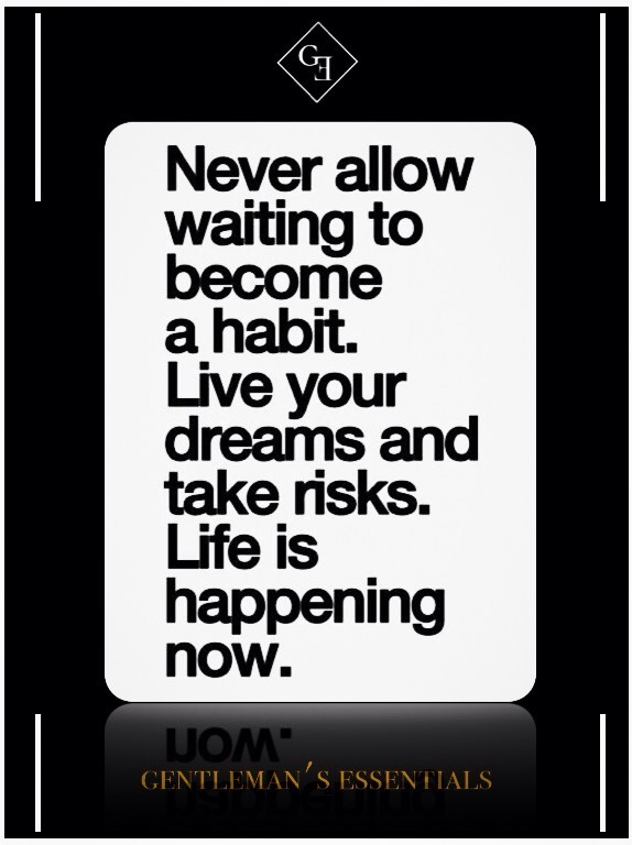 gentlemansessentials:  Daily Quote Gentleman’s Essentials 
