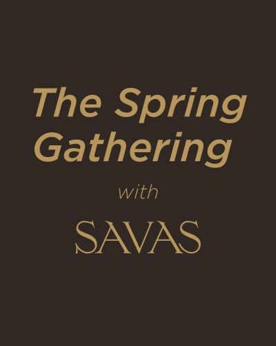 Please join us for drinks and a chance to explore the new Savas ready-to-wear collection and bespoke process.
Thursday, March 2nd, 6 - 8pm
The Armoury Upper East Side
13 East 69th St, NYC (at The Armoury New...