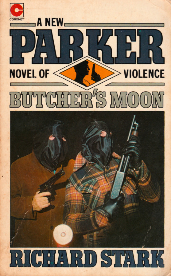 Butcher’s Moon, by Richard Stark (Coronet, 1977). From a second-hand bookshop