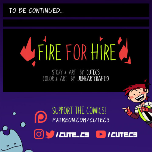 Fire for Hire Chapter 10,  Part 3 & 4!https://www.webtoons.com/en/challenge/fire-for-hire/list?t