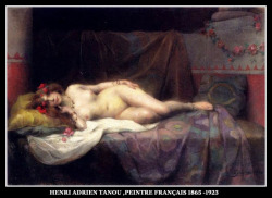 adhemarpo:  Henri Adrien Tanou ,Peintre Français 1865 -1923