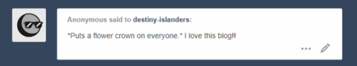 destiny-islanders:  Thanks, Anon! :>
