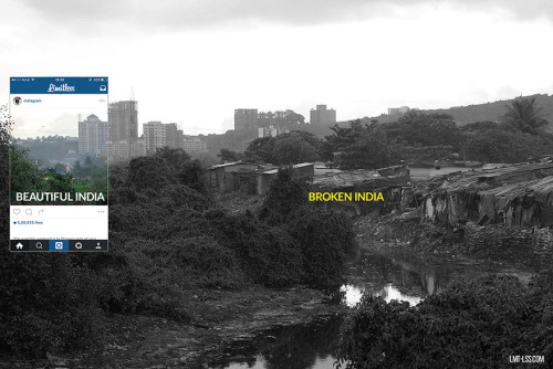 landscape-photo-graphy:  Broken India Indian company based in Singapore called Limitless is behind a new campaign called Broken India which challenges the idolization of poverty, pollution and turmoil which is usually hidden through travel photography.