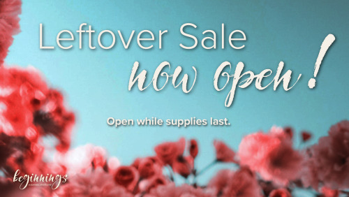 Leftover sales are LIVE!Supplies are limited, so make sure to grab what you’re after while you can! 