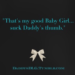 daddysdlg:  “That’s my good Baby