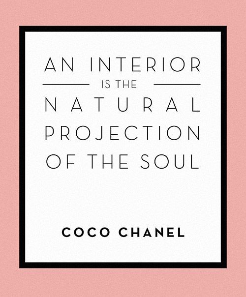 thedecorista: “An interior is a natural projection of the soul” - coco chanel