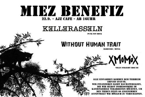 &ldquo;Miez Benefiz&rdquo; am 22.09. im A-Cafe, Erfurt. mit: Kellerasseln, Without Human Tra