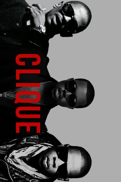 misterwestproduction:  CLIQUE