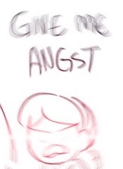 Well you DID ask for the angst shads :v(bobius-julius)yup there it is