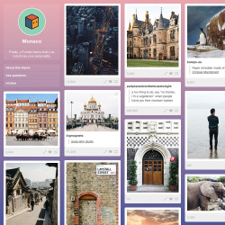 themes:  Monaco Finally, a Tumblr theme that is as colorful as you are!Say hello to endless scrolling, a clean design, and infinite color combinations. Grid layout Endless scrolling Custom background colors Enlarge posts with one click Check out Monaco