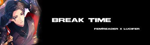 Break Time! // Lucifer