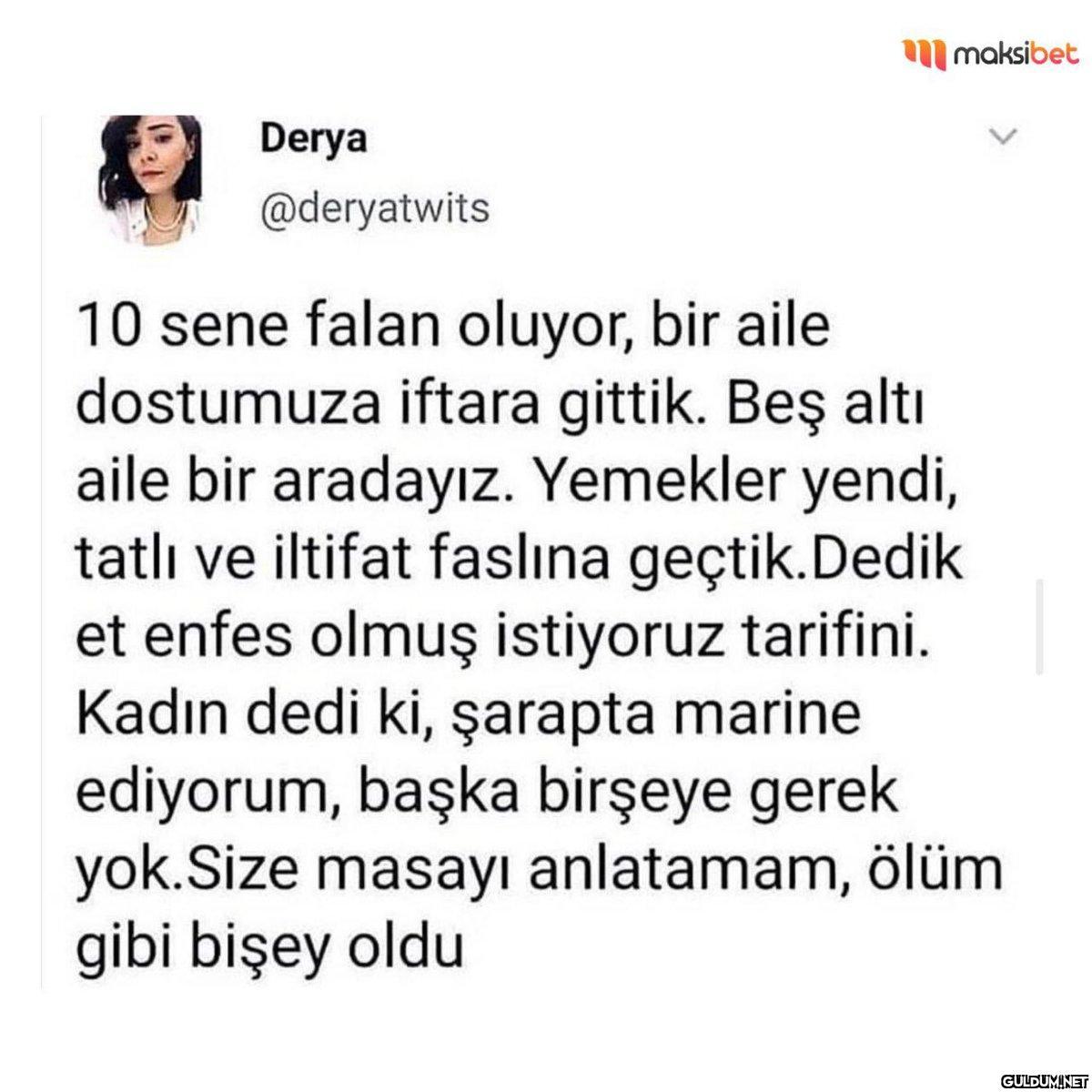 Derya @deryatwits maksibet...