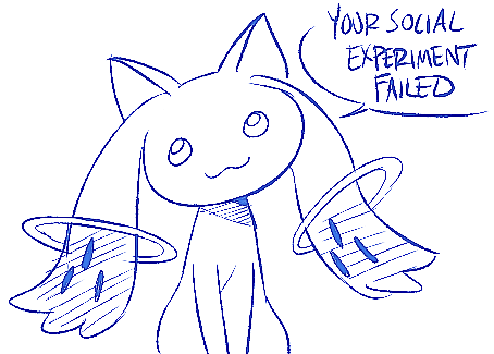 [Image description: Kyubey saying “Your social experiment failed”] rip to you magius