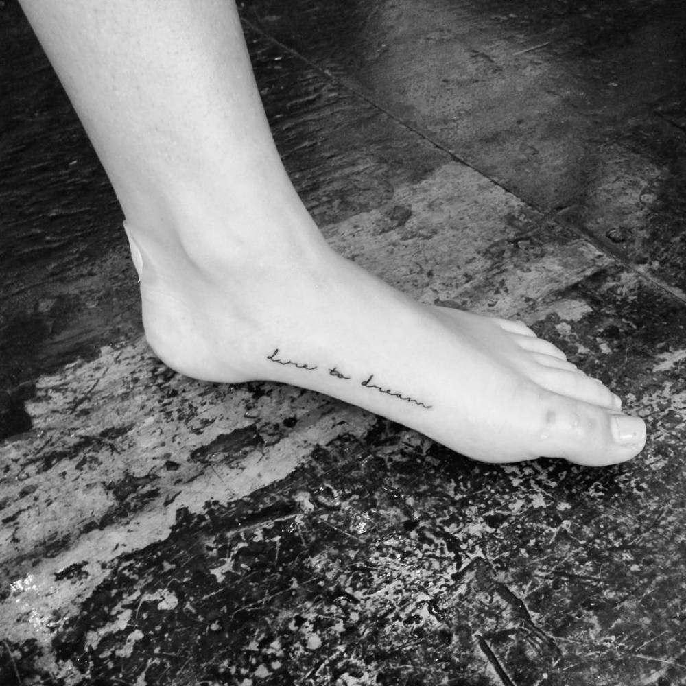 Dare to dream” tattoo on the left foot. Tattoo... - Official Tumblr page  for Tattoofilter for Men and Women