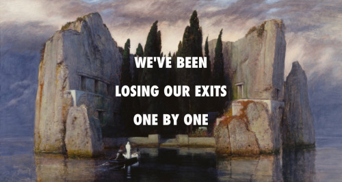 Drifting, crying, I was looking for an island…Isle of the Dead (1886), Arnold Böcklin / Think