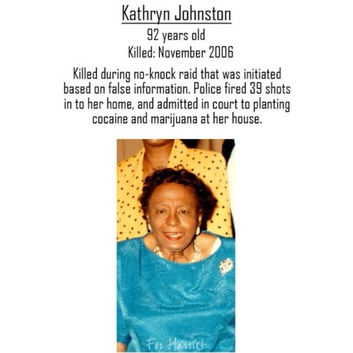 radicalbehavior:sonofbaldwin:Cops murdered a 92-year-old unarmed black woman in her home and most of