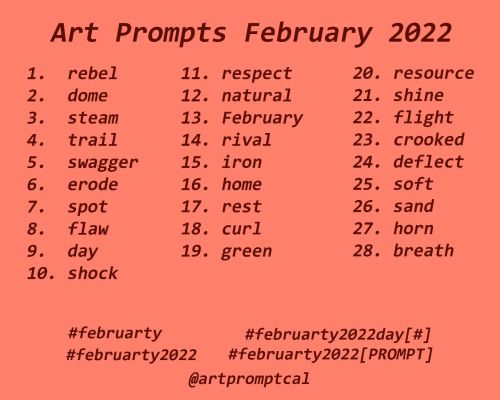 One-word prompts for February/Februarty 2022 - - - #artpromptcal #artprompts #dailyartchallenge #dai