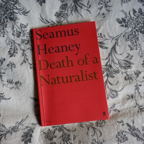 lettersfromthelighthouse:Recently finished: Seamus Heaney - Death of a Naturalist