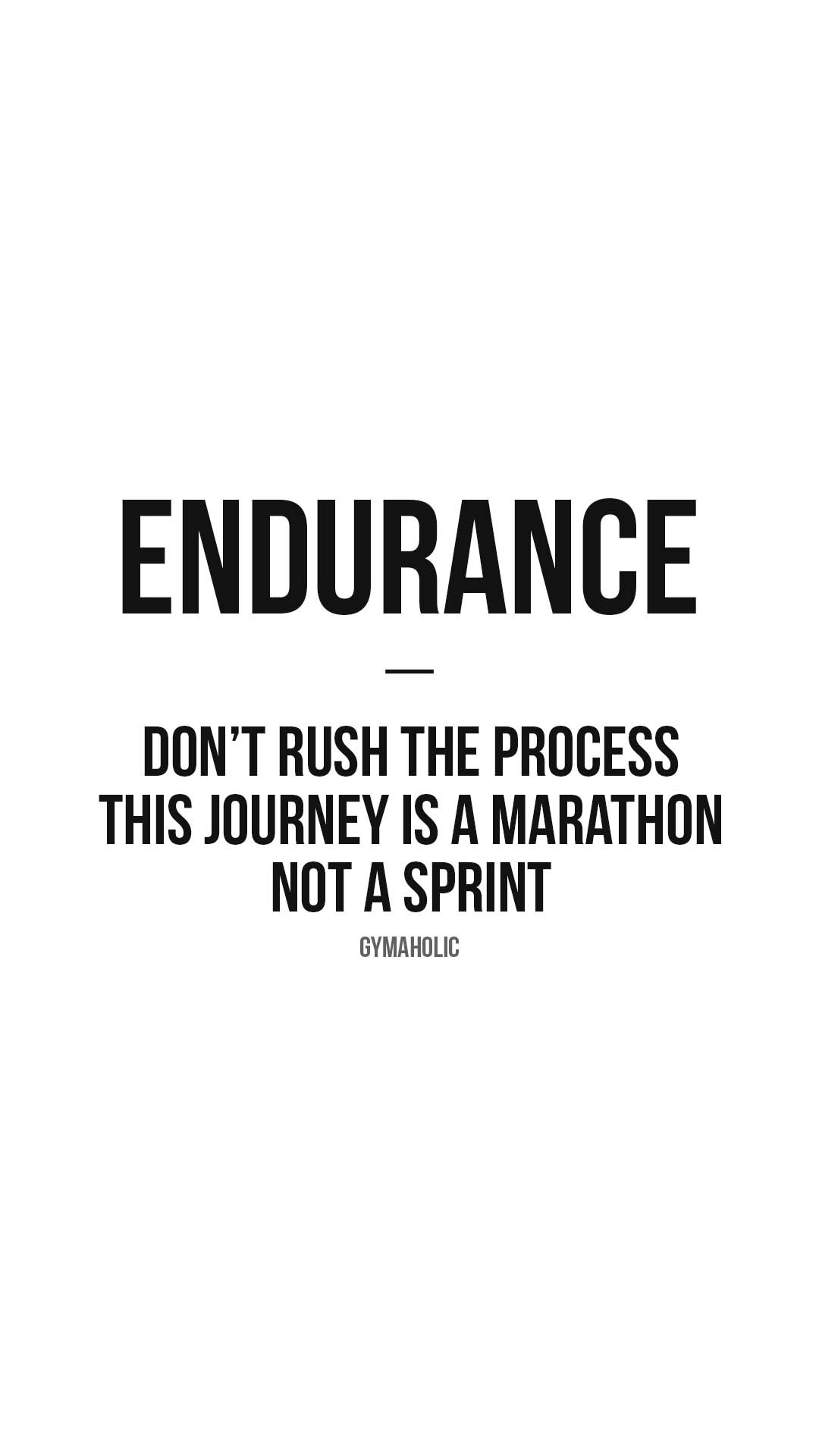 Endurance: don’t rush the process