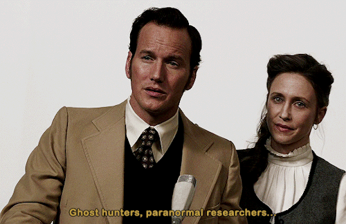 chloedeckr: But we prefer to be known simply as Ed and Lorraine Warren. The Conjuring (2013) dir. Ja