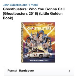 its-heartcore:  CAN WE JUST TALK ABOUT HOW THERES A GHOSTBUSTERS 2016 CHILDREN’S BOOK??????