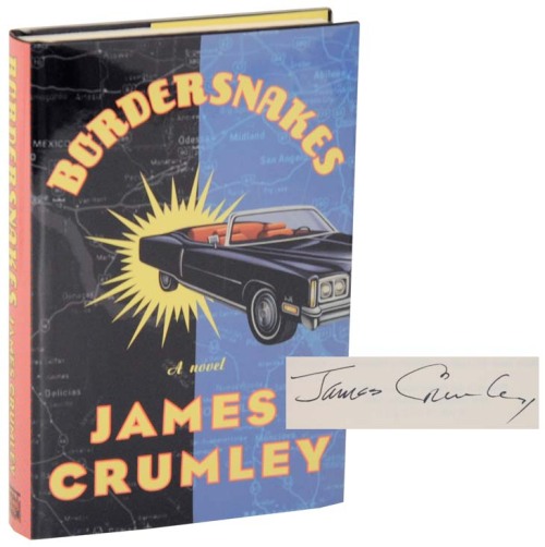 Bordersnakes. James Crumley. New York: Mysterious Press, 1996. First edition. Original dust jacket. 