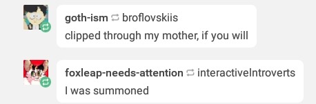 gnollgirl: biggest-gaudiest-patronuses:  soft-arthropod:   yet-another-mistake:   dateanenbysuggest:  “were you born a boy or a girl” bold of you to assume I was born at all  I personally was created in a lab   Just straight up spawned    the notes….the