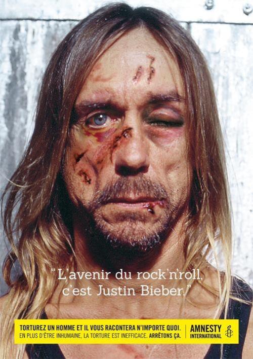 tiffanystumblog:  ‘Justin Bieber is the future of Rock and Roll’. A man will say anything under torture. Amnesty ad Tiff Gold Blog