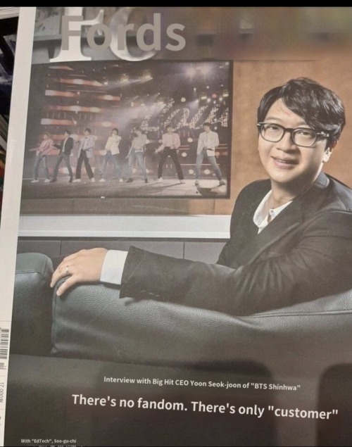 Interview With Bighit CEO Yoon Seok-joon Of BTS Shinhwa: THERES NO FANDOM. THERES ONLY CUSTOMER