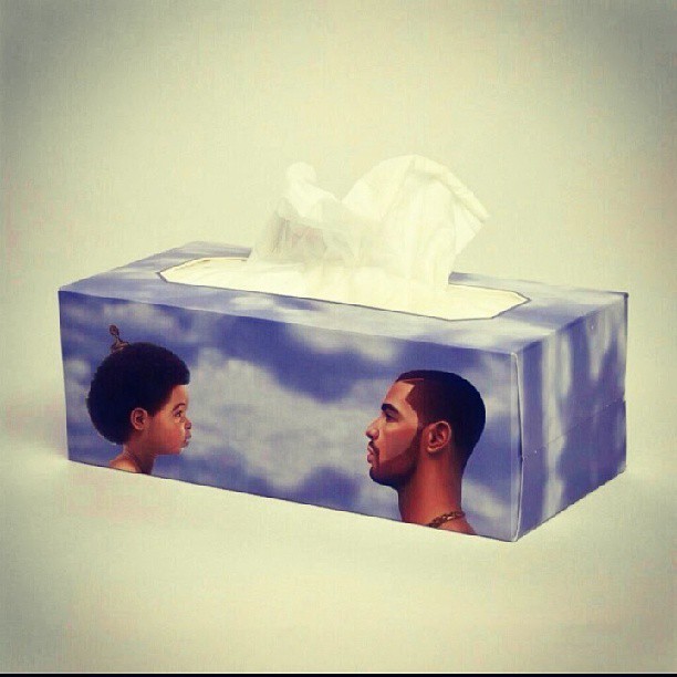 Drake tissue. Need to buy the dude some of these, for when he comes out saying I