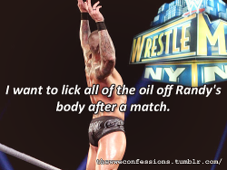 thewweconfessions:  “I want to lick all