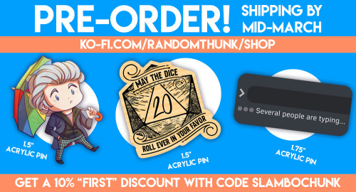 randomthunk:Pre-orders are now LIVE on my Ko-Fi for three new acrylic pins! Go on a walk with 12, 