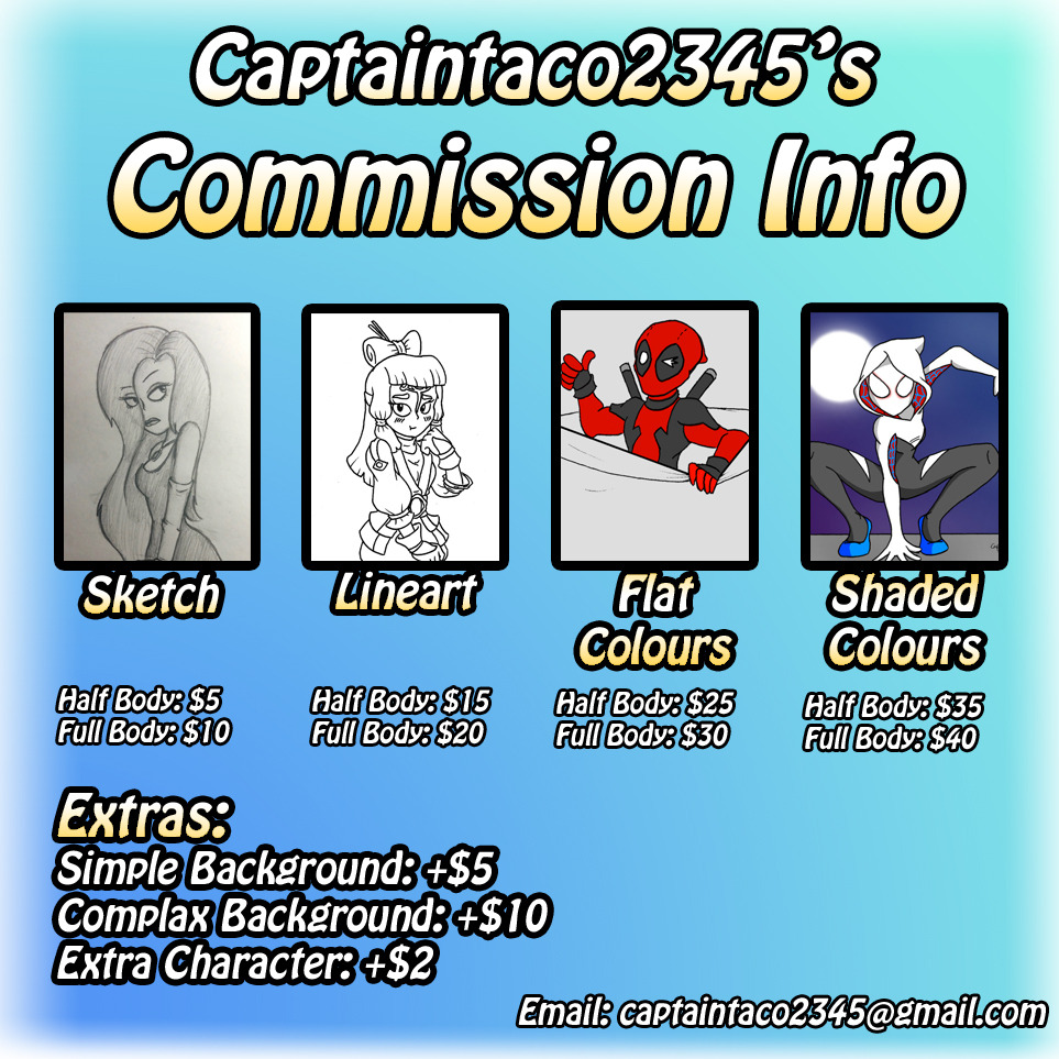 captaintaco2345:Well, I’m finally deciding to do payed commissions. Here’s all