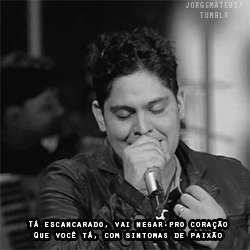 jorgemateus:  Jorge e Mateus - Aí Já Era. 