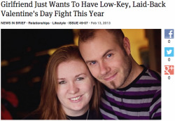 theonion:  Girlfriend Just Wants To Have Low-Key, Laid-Back Valentine’s Day Fight This Year: Full Report