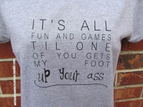 T-Shirt - Veronica Mars Quote &ldquo;It&rsquo;s All Fun and Games&hellip;&rdquo;With the movie just 