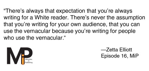 minoritiesinpublishing: minoritiesinpublishing:   There’s always that expectation that you&rsq