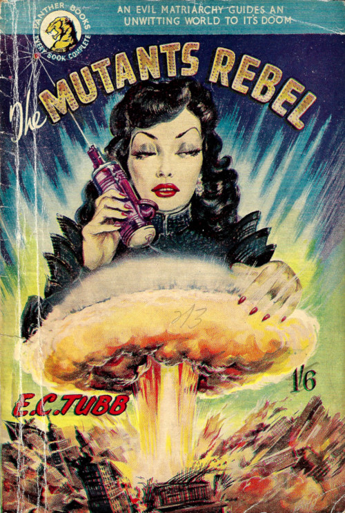 The Mutants Rebel, by E.C. Tubb (Hamilton and Co, 1953).From eBay.