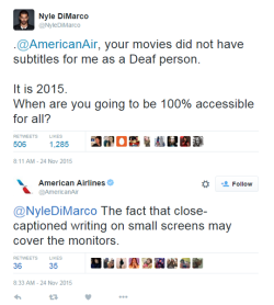 nyleantm:  American Airlines did not have subtitles for their movies. There were not options at all. The flight was seven hours. Naturally, I felt frustrated especially when we are approaching into year 2016. I decided to tweet to American Airlines and
