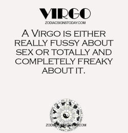 zodiacsignstoday:  A Virgo is either really