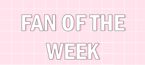 myglitterkitty: Hello everyone! This is something new and it is called “Fan of the week”