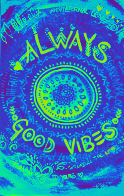 drugs-are-not-the-problem:  ALWAYS GOOD VIBES✌🏼️