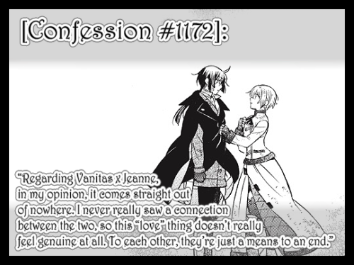 “Regarding Vanitas x Jeanne, in my opinion, it comes straight out of nowhere. I never really s