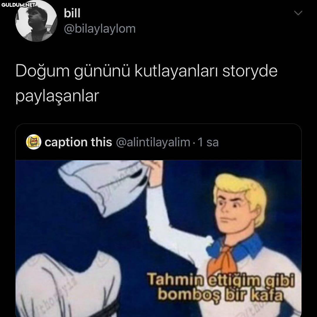 30 saniye önce en sevdiğim...