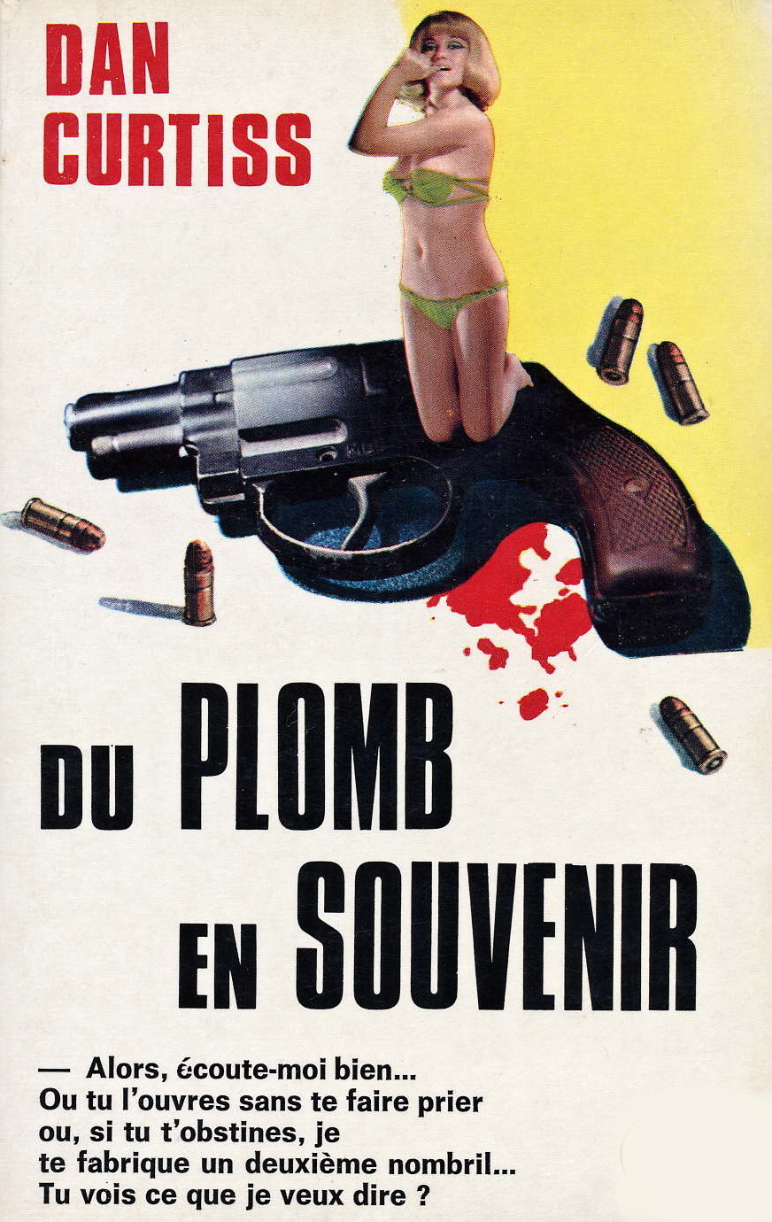 Dan Curtiss - Du plomb en souvenir, 1972.