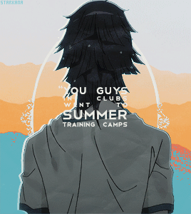 starkana: “You got to make some good memories over your last summer, didn’t you?”