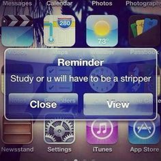 2014funnies:  Funny pictures of the day (54 pics) Study Or You’ll Have To Be A Stripper  That would be so bad